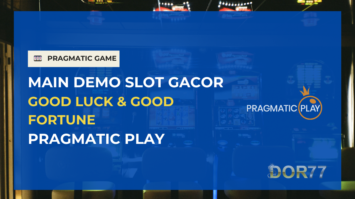 Demo Game Good Luck & Good Fortune