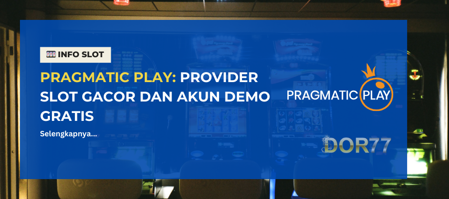 Mengenal Pragmatic Play Dan Permainannya